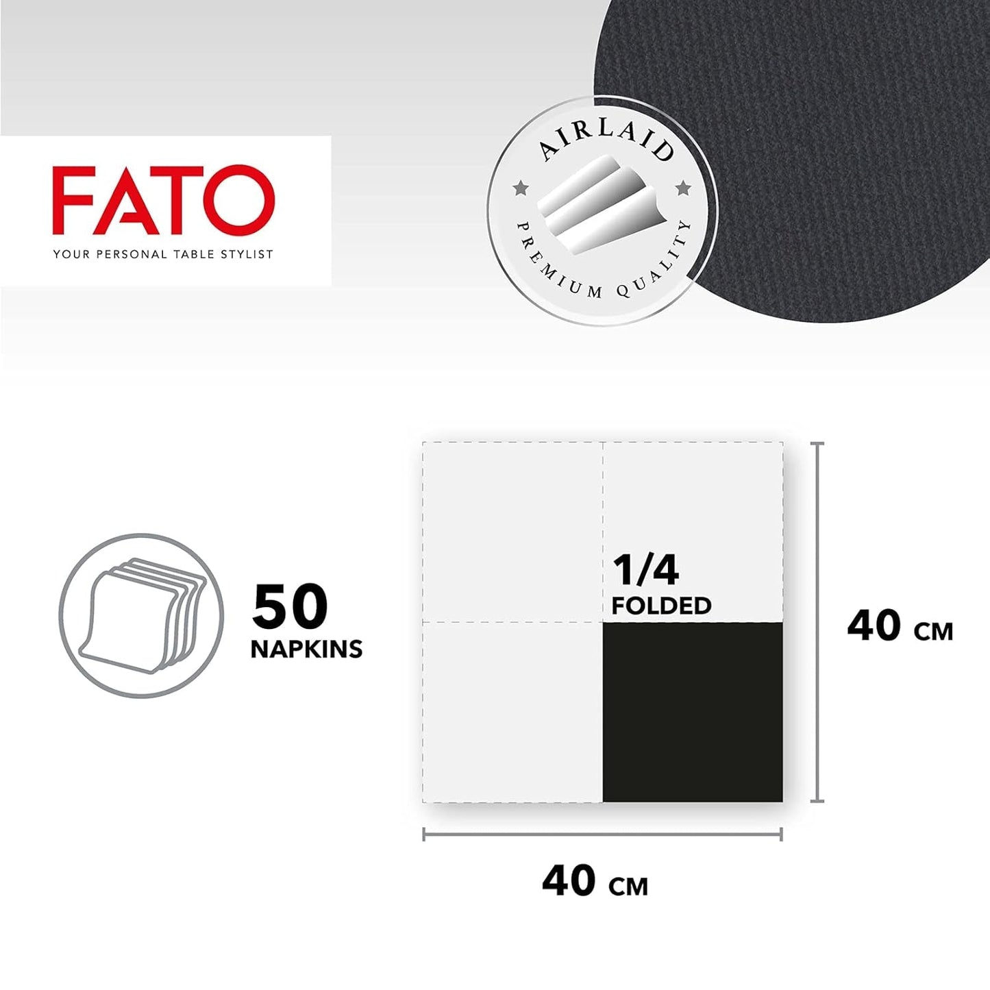 Fato - Servilletas de Papel Seco, Airlaid, Efecto Tela, Paquete de 50 Servilletas, Tamaño 40X40 Plegadas en 4, Color Negro